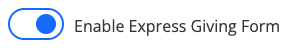 giving-form_manager-toggle-express_form.png
